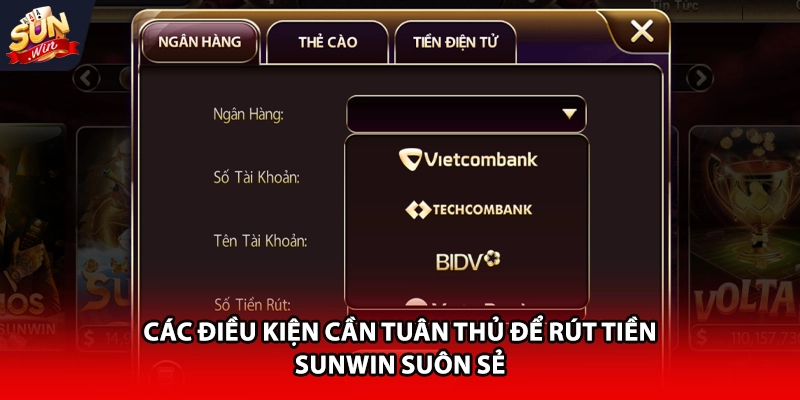 Các điều kiện cần tuân thủ để rút tiền Sunwin suôn sẻ