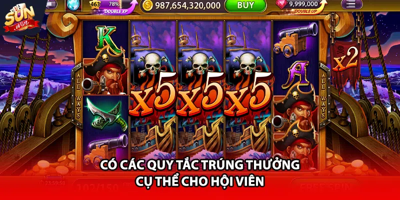 Có các quy tắc trúng thưởng cụ thể cho hội viên 