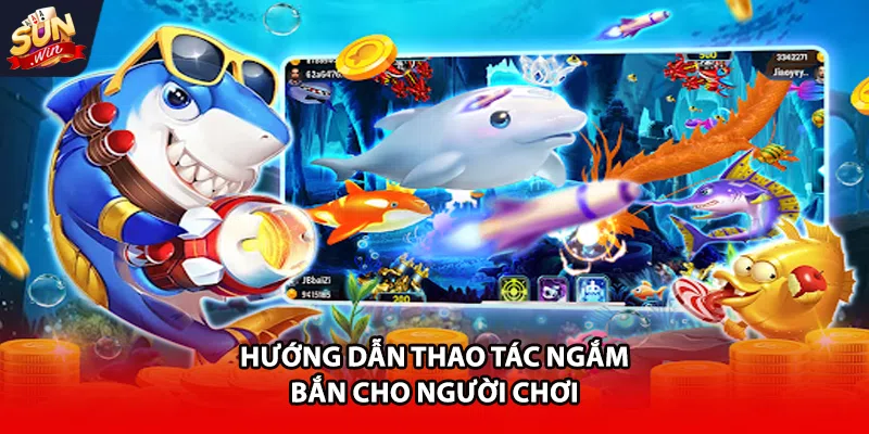 Hướng dẫn thao tác ngắm bắn cho người chơi