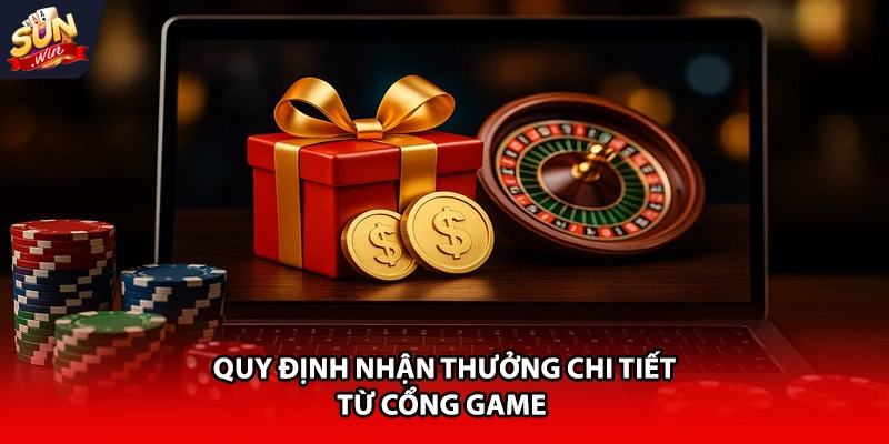 Quy định nhận thưởng chi tiết từ cổng game 