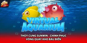 Thủy cung Sunwin chinh phục vòng quay kho báu biển