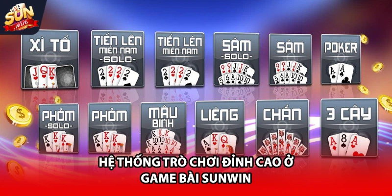 Hệ thống trò chơi đỉnh cao ở game bài Sunwin
