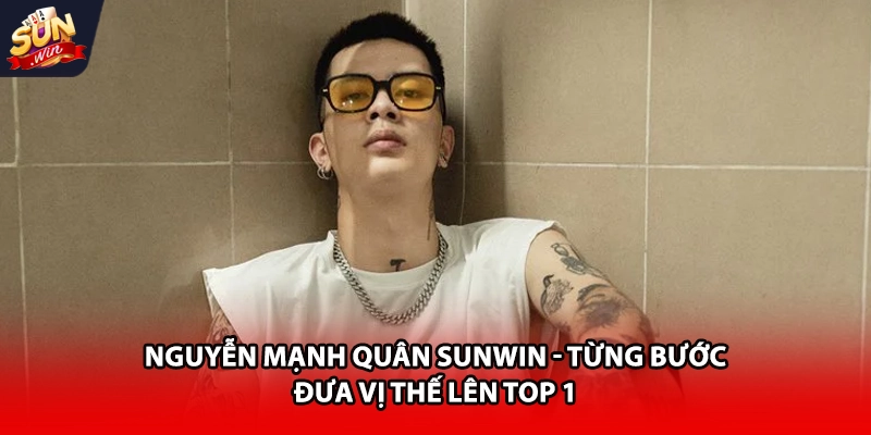 Đôi nét về hành trình sự nghiệp Nguyễn Mạnh Quân Sunwin