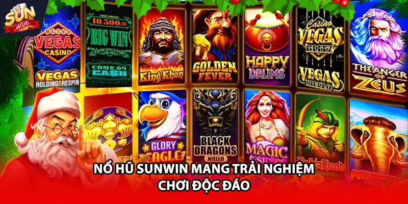 Nổ hũ Sunwin mang trải nghiệm chơi độc đáo